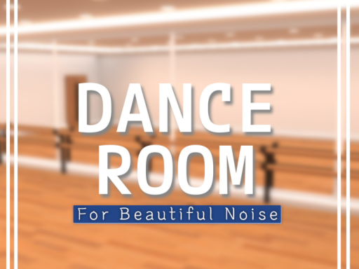 DANCE PRACTICE ROOM