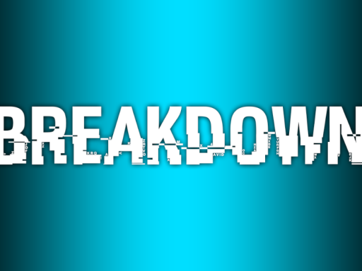 The Breakdown