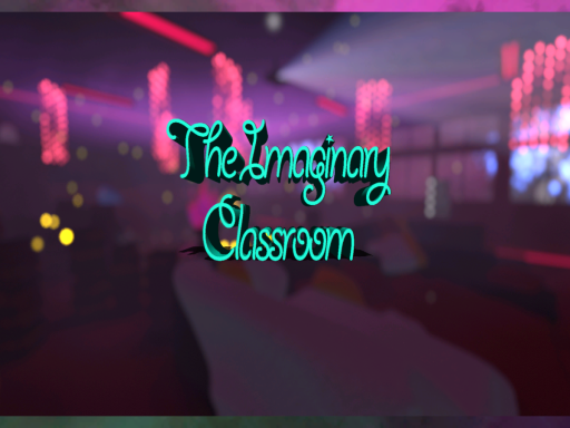 The Imginary Classroom