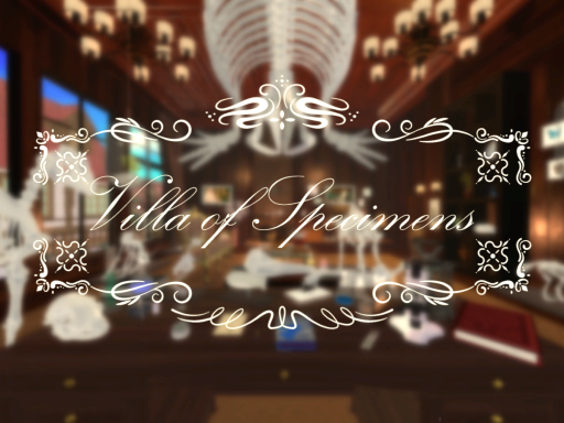 個人標本館 Villa of Specimens