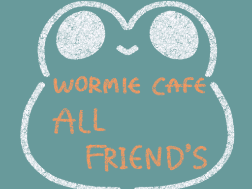 WormieCafe All Friends