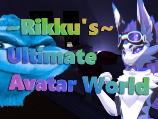 Rikku's Ultimate Avatar World