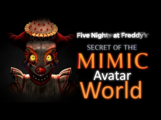 Fnaf Secret Of The Mimic Avatar World （Puppet Foxy And Fixed Mushroom Man）