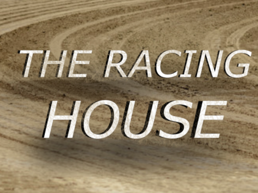 THE RACING HOUSE