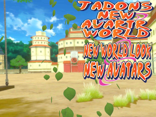 Jadons Naruto Avatar World