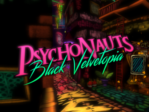 BLACK VELVETOPIA （Psychonauts）
