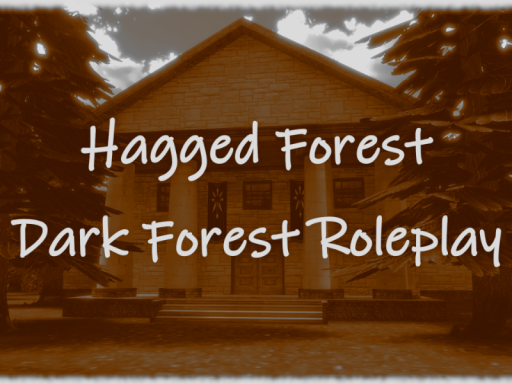 Hagged Forest