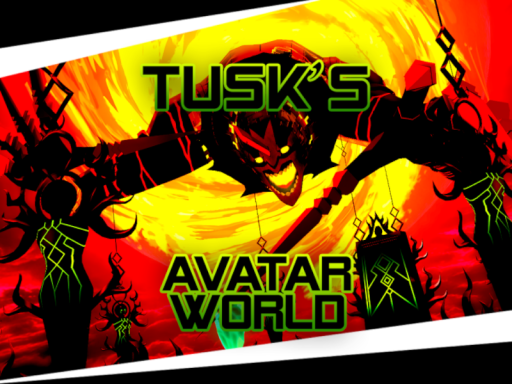 Tusk's Avatar World