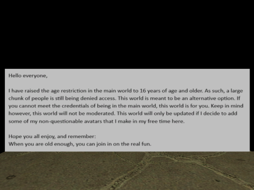 4rth's Chill World for folks that aren't old enough for the main one