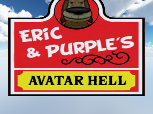 Eric and Purple‘s Avatar Hell