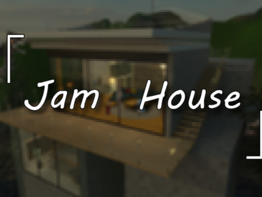 Jam house