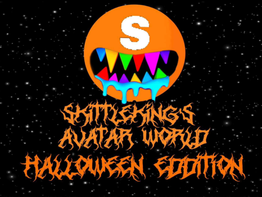 SkittleKing's Avatar World