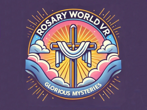 Rosary World VR - Glorious Mysteries