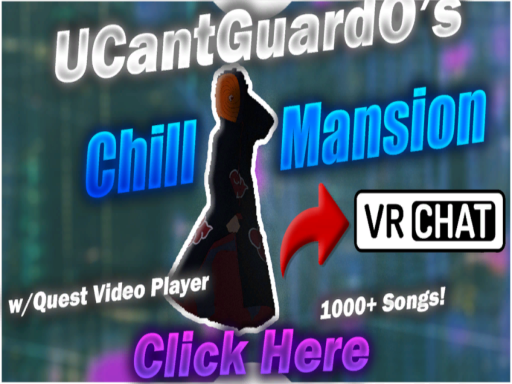 UCantGuardO's Chill Mansion （200K Visits＋ UPDATE）