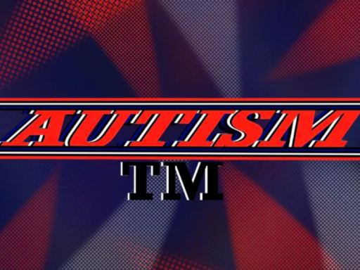 AUTISM TM