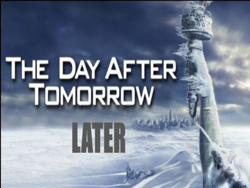 The Day After Tomorrow