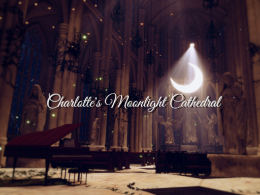星巡りの大聖堂 ～ Charlotte's Moonlight Cathedral