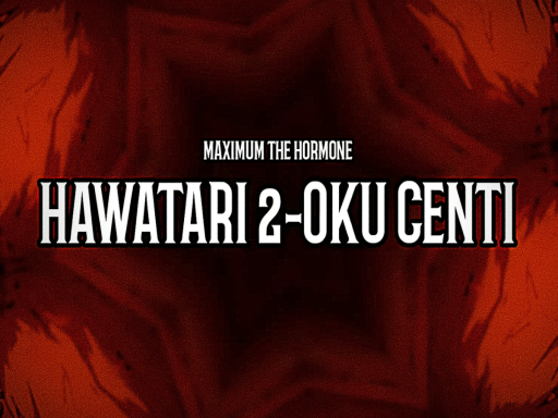 CHAINSAW MAN˸ Hawatari 2-oku Centi