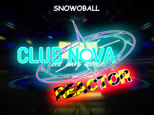 CLUB NOVA˸ REACTOR