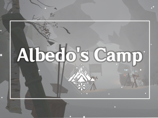 Albedo's Camp ~ Dragonspine