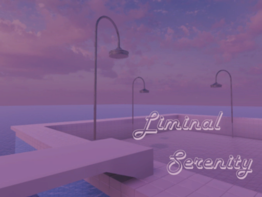 Liminal Serenity ≺3