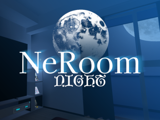 NeRoom～Night～