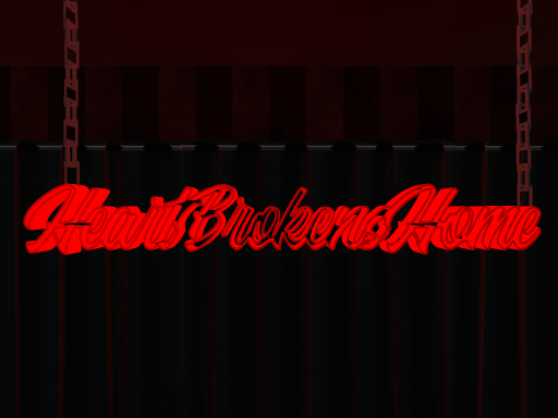 HeartBroken's Home