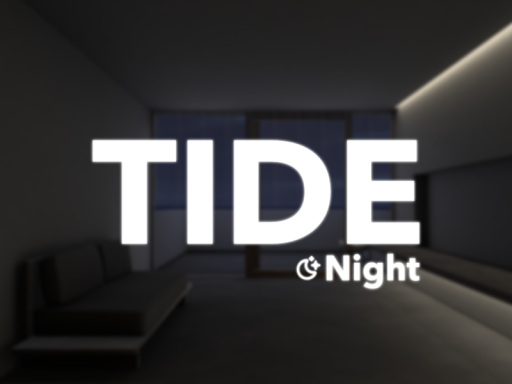 Tide （Night）