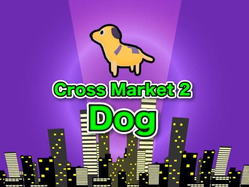 Cross Market 2 Dog