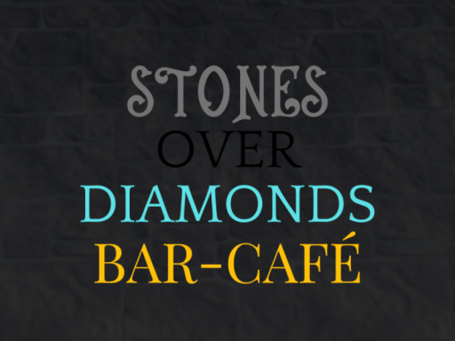 Stones over Diamonds Bar-Café