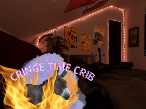 Cringe Time Crib