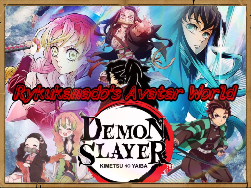 Ryku's Kimetsu Avatar World