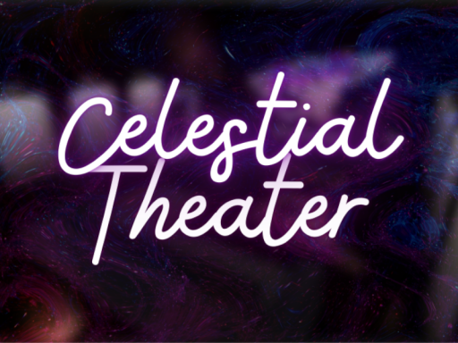 Celestial Chill Theater