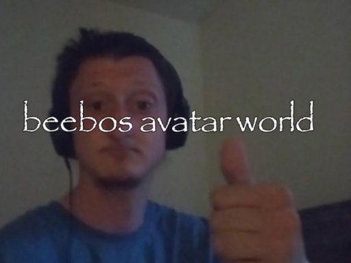 Beebo's Avatar worldǃǃǃ
