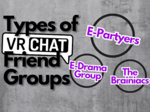 ［NOT OESC］ Types of VRchat friend groups