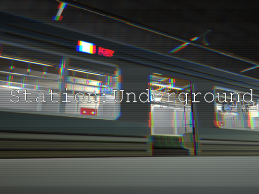 Station：Underground