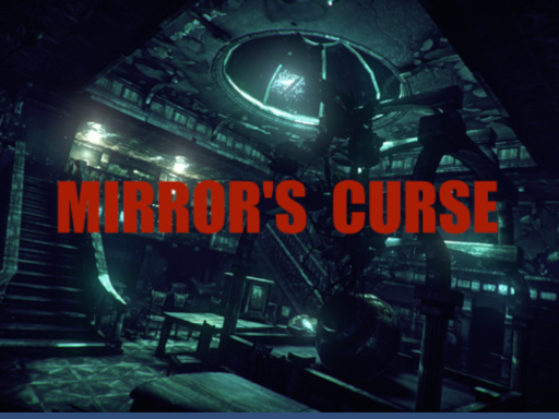 Mirror‘s Curse