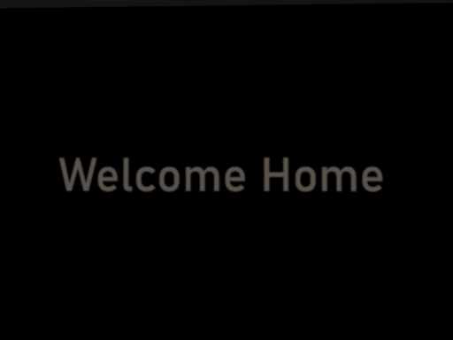 Welcome home