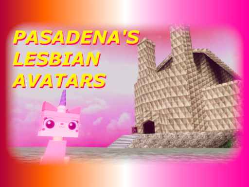Pasadena's Lesbian Avatars
