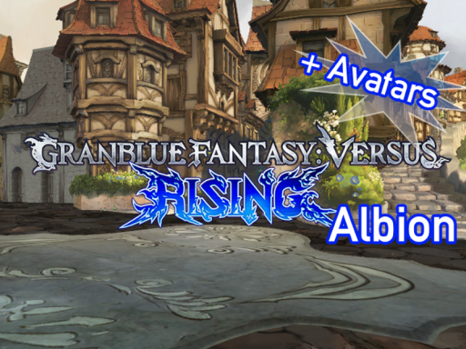Albion - Granblue Fantasy Versus Rising （with Avatars）