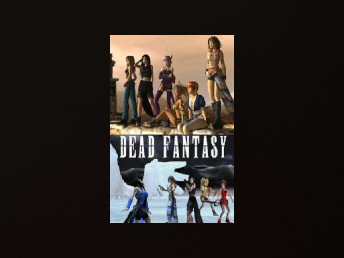 Lag-Free Theater 〈Dead Fantasy〉