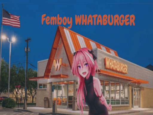 Femboy Whataburger