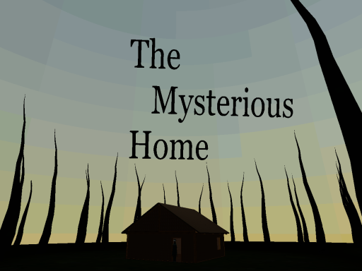 （Old） The Mysterious Home