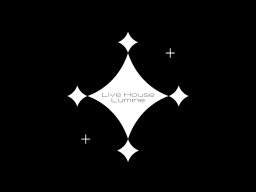 Live House Lumine ［Public 2nd venue］