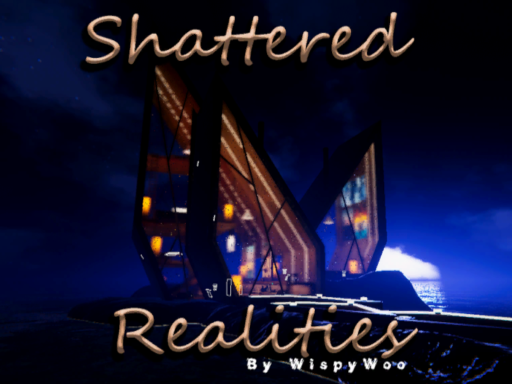 Shattered Realities