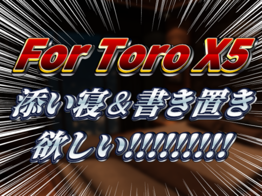 for Toro x5