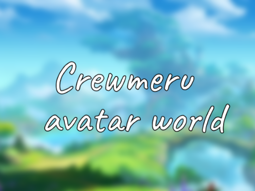 Crewmeru collab worldǃ