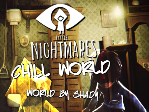 Little Nightmares Chill World