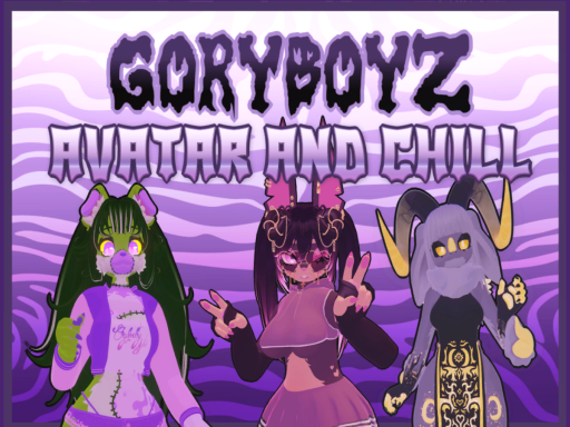 GORYBOYZ AVATAR AND CHILL