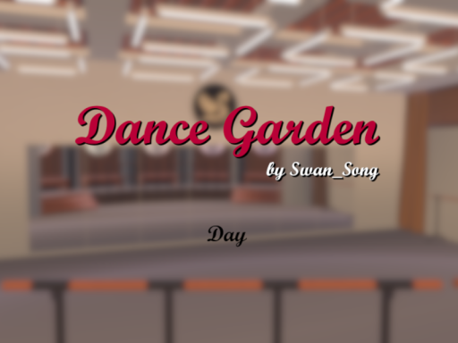 Dance Garden （Day）